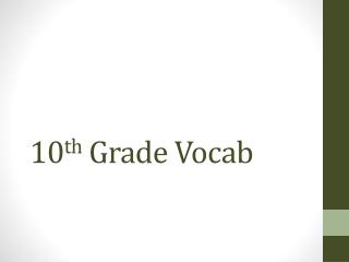 10 th Grade Vocab