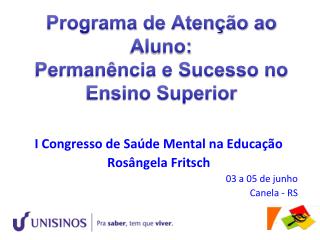 Programa de Atenção ao Aluno: Permanência e Sucesso no Ensino Superior