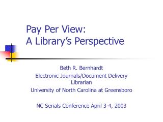 Pay Per View: A Library’s Perspective