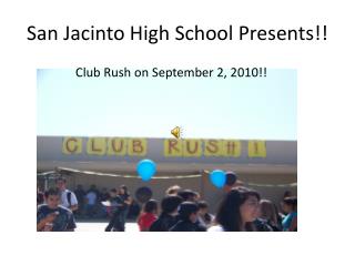 San Jacinto High School Presents!!