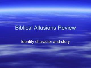 Biblical Allusions Review