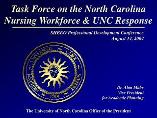 Task Force on the North Carolina Nursing Workforce &amp; UNC Response