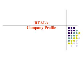 REAL’s Company Profile