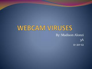 WEBCAM VIRUSES
