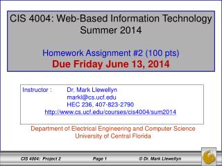 CIS 4004: Web-Based Information Technology Summer 2014 Homework Assignment #2 (100 pts)