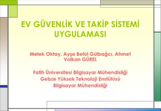 EV GÜVENLİK VE TAKİP SİSTEMİ UYGULAMASI