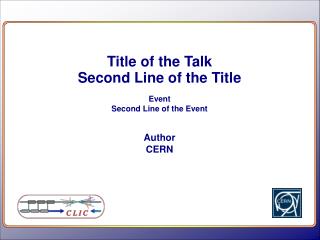 Title of the Talk Second Line of the Title