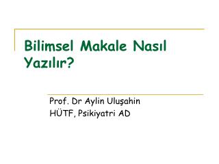 Bilimsel Makale Nasıl Yazılır?