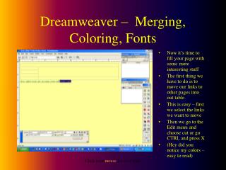 Dreamweaver – Merging, Coloring, Fonts