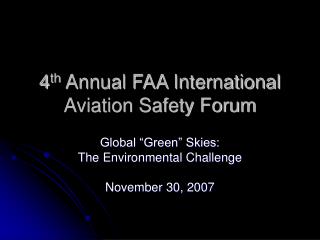 4 th Annual FAA International Aviation Safety Forum