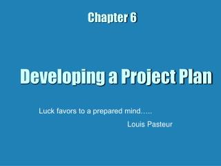 Developing a Project Plan