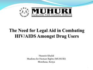 The Need for Legal Aid in Combating HIV/AIDS Amongst Drug Users