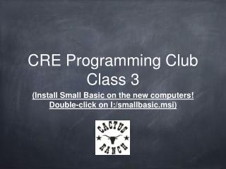 CRE Programming Club Class 3