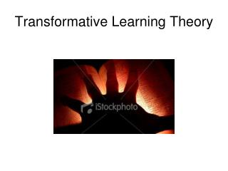 Transformative Learning Theory