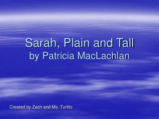 Sarah, Plain and Tall by Patricia MacLachlan
