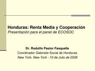 Honduras: Renta Media y Cooperación Presentación para el panel de ECOSOC