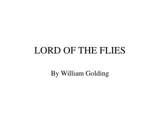 LORD OF THE FLIES