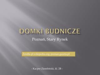 Domki budnicze