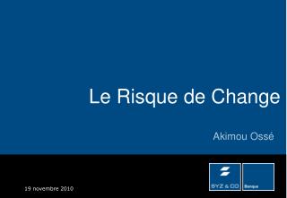 Le Risque de Change