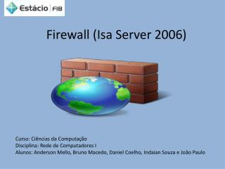 Firewall (Isa Server 2006)