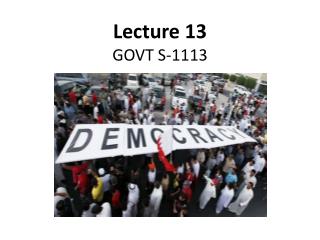 Lecture 13 GOVT S-1113