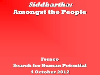 Siddhartha: Amongst the People