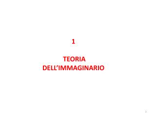 1 TEORIA DELL’IMMAGINARIO