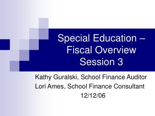 Special Education – Fiscal Overview Session 3