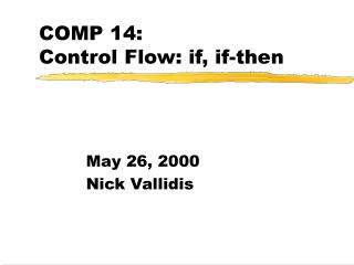 COMP 14: Control Flow: if, if-then