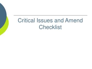 Critical Issues and Amend Checklist