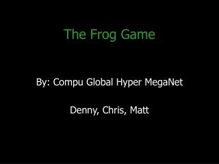 The Frog Game