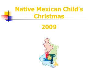 Native Mexican Child’s Christmas 2009