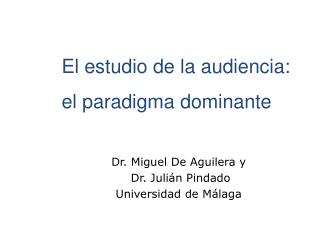 El estudio de la audiencia: el paradigma dominante