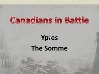 Canadians in Battle