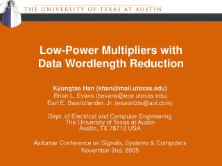 Low-Power Multipliers with Data Wordlength Reduction