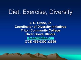 Diet, Exercise, Diversify