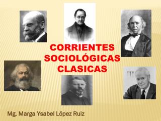 CORRIENTES SOCIOLÓGICAS CLASICAS