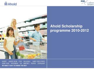 Ahold Scholarship programme 2010-2012