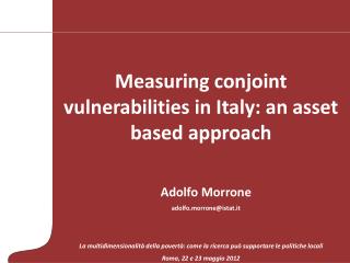 Measuring conjoint vulnerabilities in Italy: an asset based approach