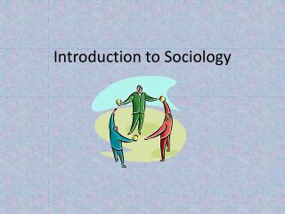 Introduction to Sociology