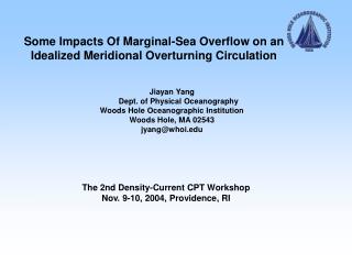 Some Impacts Of Marginal-Sea Overflow on an Idealized Meridional Overturning Circulation