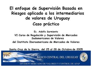 El enfoque de Supervisión Basada en Riesgos aplicado a los intermediarios de valores de Uruguay