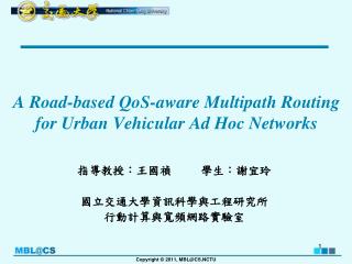 A Road-based QoS-aware Multipath Routing for Urban Vehicular Ad Hoc Networks