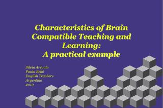 Characteristics of Brain Compatible Teaching and Learning: A practical example