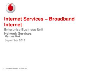 Internet Services – Broadband Internet Enterprise Business Unit Network Services