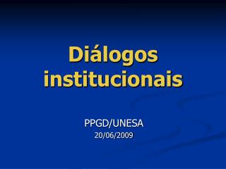 Diálogos institucionais