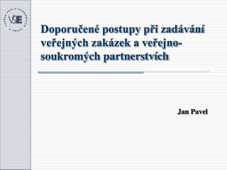 Doporučené postupy při zadávání veřejných zakázek a veřejno-soukromých partnerstvích