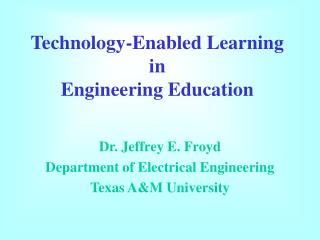Technology-Enabled Learning in Engineering Education
