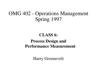 OMG 402 - Operations Management Spring 1997
