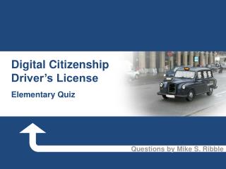 Digital Citizenship Driver’s License
